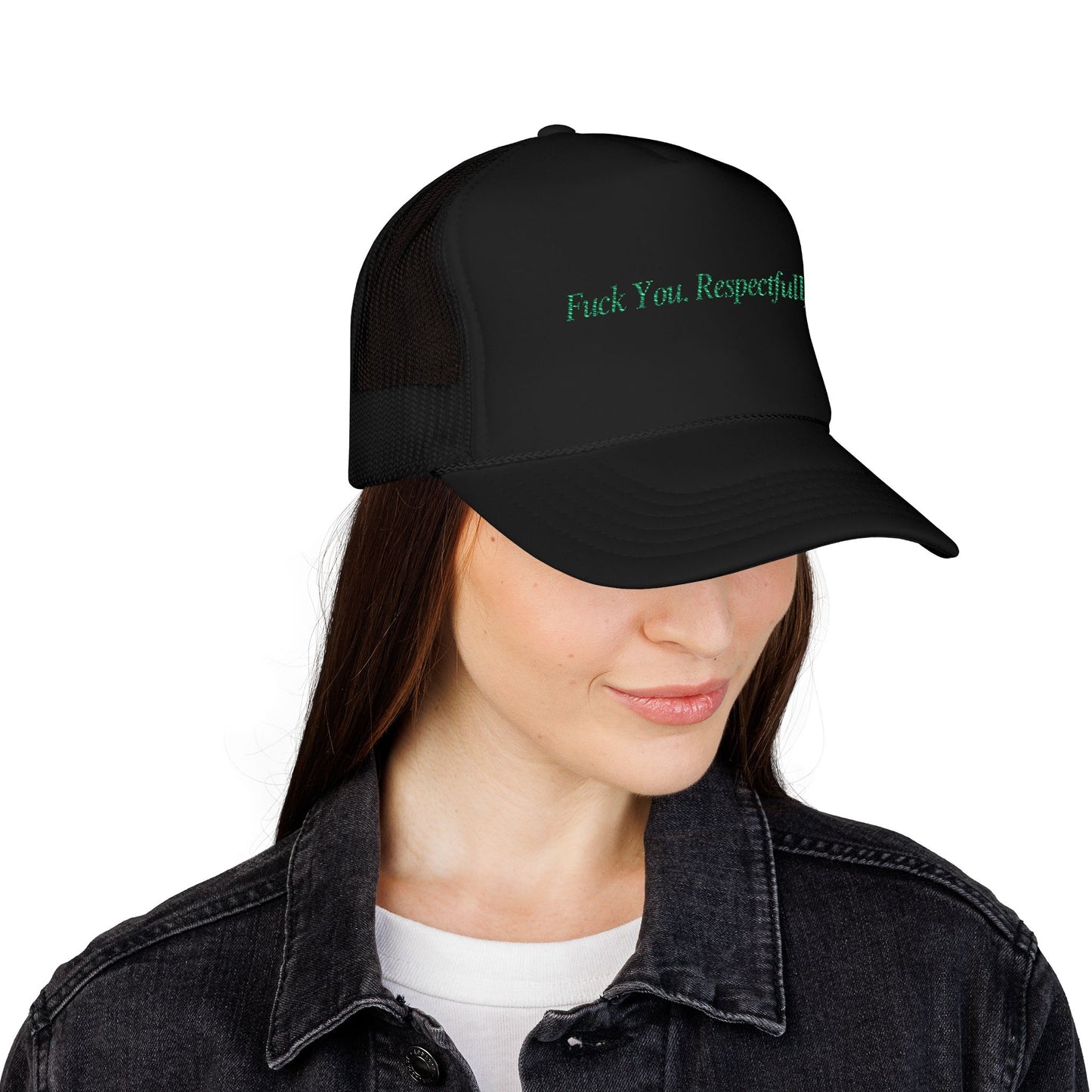 Fuck You, Respectfully - Trucker Hat